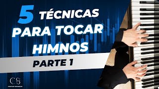 5 TECNICAS para tocar HIMNOS [upl. by Eiznik594]