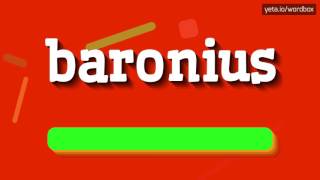 BARONIUS  HOW TO PRONOUNCE IT [upl. by Isador]