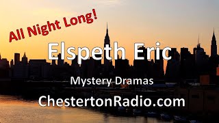 Elspeth Eric  Chesterton Radio Theatre Live [upl. by Wenz]