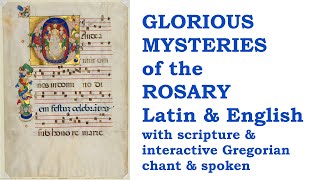 Glorious Mysteries Rosary Pray amp Chant together w Sacred Art Scripture amp notation Latin amp English [upl. by Hsemar]