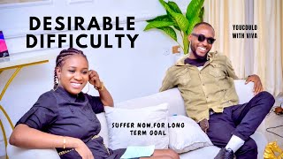 DESIRABLE DIFFICULTY FT TIMOTHY  YOUCOULDWITHVIVA  EP08S2 [upl. by Grazia]