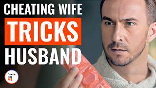 Cheating Wife Tricks Husband Into Taking Her Back  DramatizeMe [upl. by Naziaf]