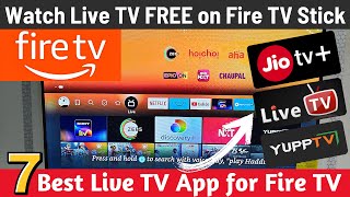 7 Live TV Apps for Fire TV Stick  Watch LIVE TV on FIRE TV  Live TV on Amazon Fire TV Stick 2024 [upl. by Eevets404]