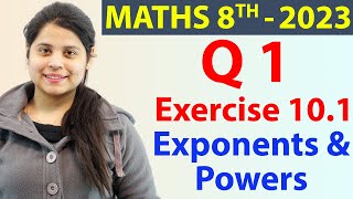 Q 1  Ex 101 Exponents and Powers  NCERT Maths Class 8th  Chapter 10 New Syllabus 2023 CBSE [upl. by Arun]