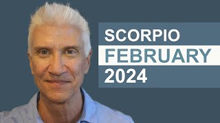 Scorpio February 2024 · AMAZING PREDICTIONS [upl. by Anert]