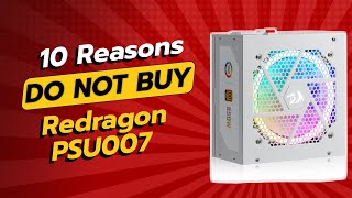 DONT BUY Redragon PSU007 Before Watching This Video 🚫⚠️ 10 Reasons [upl. by Anihsit]