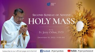 Holy Mass 1100AM 10 December 2023  Second Sunday of Advent with Fr Jerry Orbos SVD [upl. by Sheaff]