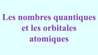 Chimie  Les nombres quantiques et les orbitales atomiques nombresquantiquesatomistique [upl. by Laetitia]