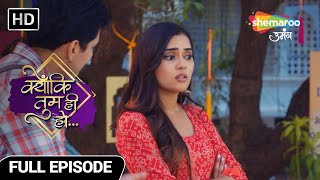 Kyunki Tum Hi Ho Hindi Drama Show Full Episode  Kunal Aur Kavya Ki Akhri Kahani  Last Episode 222 [upl. by Nytsirhc]