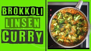 Brokkoli Curry mit roten Linsen  EINFACHES VEGAN REZEPT  SUPER LECKER und SCHNELL [upl. by Kapeed647]