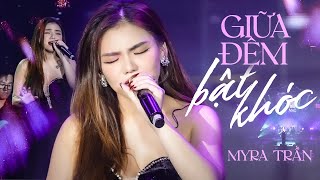 Giữa Đêm Bật Khóc  Myra Trần live at Mây Sài Gòn  Official Music Video [upl. by Annatnom]