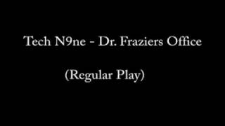 Tech N9ne  Dr Fraziers Office reversed message [upl. by Iraam930]