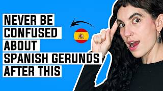 The ONLY VIDEO You Need To Watch About Gerunds In Spanish  Learn Spanish [upl. by Kassity927]