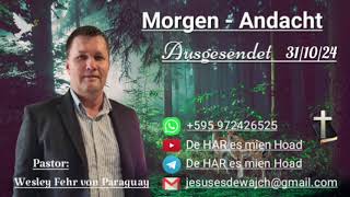 Pastor Wesley Fehr  MorgenAndacht 311024 [upl. by Hogan]