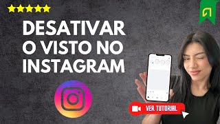 Como DESATIVAR o VISTO no Instagram 👀📱  Mantenha Sua Privacidade [upl. by Yule]