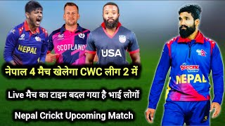 Nepal cricket team upcoming match schedule CWC League 2 2024 नेपाल 4 मैच खेलेगा Nepal USA Scotland [upl. by Nylirahs56]