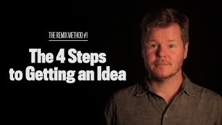 The 4 Steps to Getting an Idea [upl. by Dor]