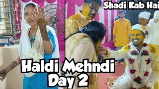 Kab Hai Shadi  Haldi Mehndi Day 2 [upl. by Oijimer437]