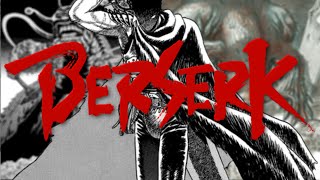 The Count and Rejecting Your Humanity In Berserk [upl. by Aryam]