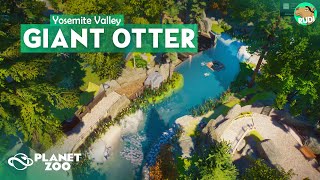 GIANT OTTER HABITAT  Yosemite Valley  Planet Zoo Aquatic Pack [upl. by Anuahsed96]