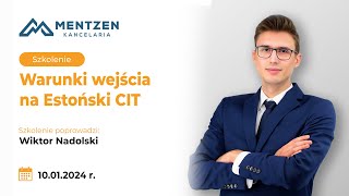 Warunki wejścia na Estoński CIT [upl. by Akerdnahs909]