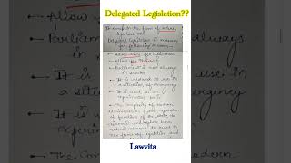 What is delegated legislation meaning explained lecture with notes Lawvita [upl. by Kalam]