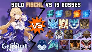 Solo Fischl Ein Immernachtstraum vs 19 Bosses Without Food Buff  Genshin Impact [upl. by Nathaniel]