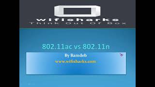 Comparison between 80211ac and 80211n  Differences and Similarities between 11ac and 11n [upl. by Nylrak]