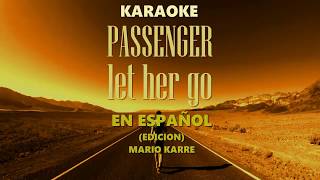 KARAOKE quotLET HER GOquot EN ESPAÑOL [upl. by Innis]