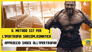 Il metodo SST  Approccio shock per la massa muscolare [upl. by Ellehcyar726]