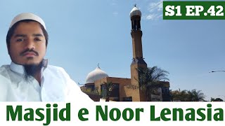 Masjid e Noor Lenasia  South Africa Tour  S1 EP42 [upl. by Noreg]