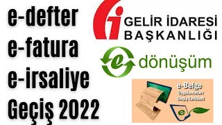 2022 edefter efatura eirsaliye geçiş hadleri ve dikkat edilmesi gerekenler ebelge uygulaması [upl. by Llenyaj426]