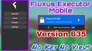 KEYLESS AND NO VIRUS Fluxus Executor Mobile Latest Version V635 Released 😱  Fluxus Download Link [upl. by Flodur]