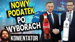 Nowy Podatek Cukrowy po Wyborach 2020 bo Zaszkodziłby Prezydentowi Dudzie  Analiza Komentator Film [upl. by Corinne231]