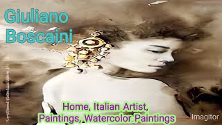 Giuliano BoscainiHome Italian Artist Paintings Watercolor Paintings [upl. by Asilanna]