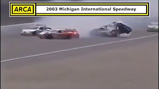 All ARCA Crashes from the 2003 Flagstar 200 [upl. by Mayor]