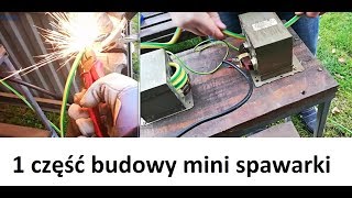 JAK ZBUDOWAĆ MINI SPAWARKĘ cz1 amp [upl. by Woolson]