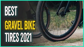 Best Gravel Bike Tires 2021 Tests 05 Models [upl. by Enialedam]