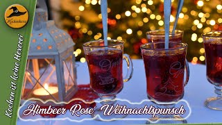 Köstlicher Himbeer Rose Weihnachtspunsch [upl. by Siblee]