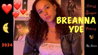 ⭐️BREANNA YDE⭐️2024⭐️ [upl. by Marciano]