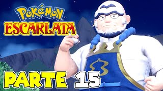 ¡CUARTA MEDALLA DE GIMNASIO  PARTE 15  POKÉMON ESCARLATA [upl. by Inirt]