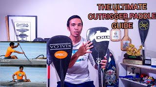 The ULTIMATE Outrigger Canoe Paddle Guide [upl. by Sorodoeht345]