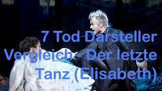 6 Tod Darsteller Vergleich  der letzte Tanz Elisabeth [upl. by Nnav]