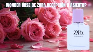 Wonder Rose de Zara vale la pena [upl. by Lenwood]