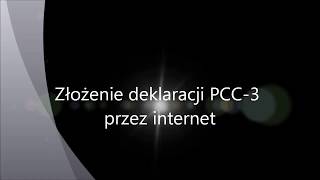 Jak złożyć deklarację PCC 3 przez internet [upl. by Ahsihat]