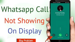 whatsapp call not showing on screen  whatsapp call not showing on display [upl. by Zzahc480]