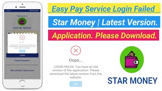 Easy Pay Service Login Failed  Star Money  Latest Version Application Please Download [upl. by Camfort]