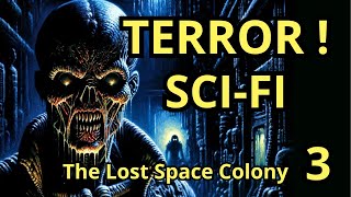 The Lost Space Colony 3  Aliens arrive   Terror in Space [upl. by Fanny75]