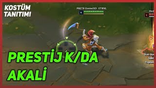 Prestij KDA Akali Kostüm Tanıtımı League of Legends [upl. by Ahsaten]