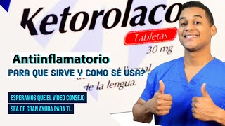 KETOROLACO para que sirve Dosis y Como se toma 💊 Dolor [upl. by Melodee]